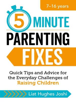 cover image of 5-Minute Parenting Fixes: Quick Tips and Advice for the Everyday Challenges of Raising Children
